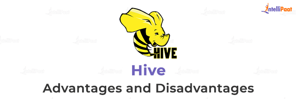 Advantages and Disadvantages of Hive