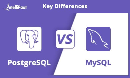 PostgreSQL vs MySQL Intellipaat