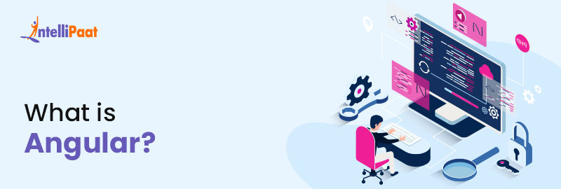 What is Angular?