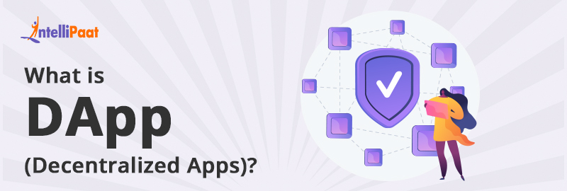 What is DApp (Decentralized Apps)?