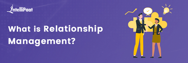 What is Relationship Management
