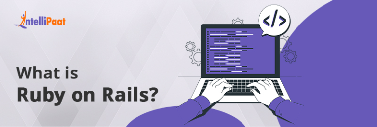 What is Ruby on Rails? | Intellipaat Blog