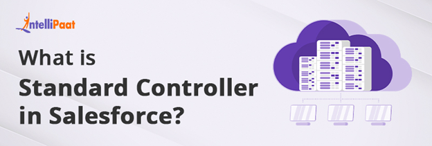 What is Standard Controller in Salesforce