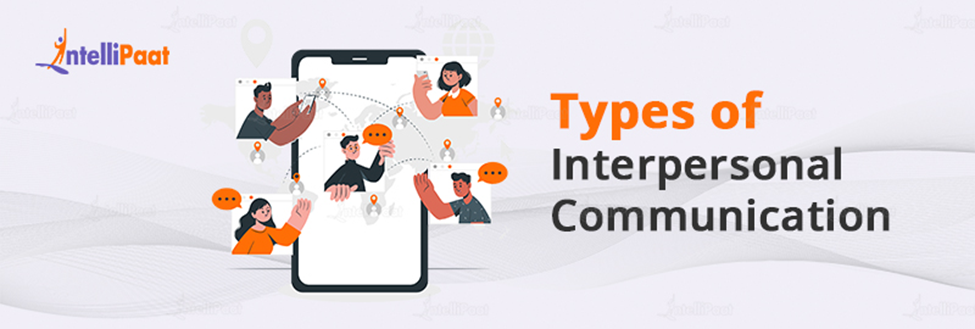 Types of Interpersonal Communication
