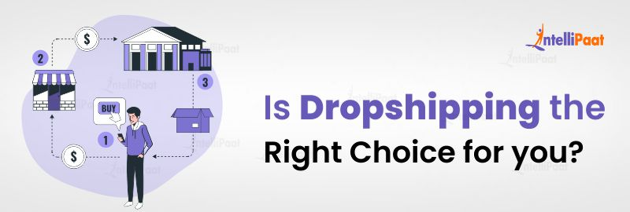 Is Dropshipping the right choice for you?