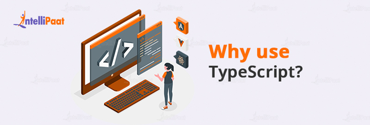 Why use TypeScript?