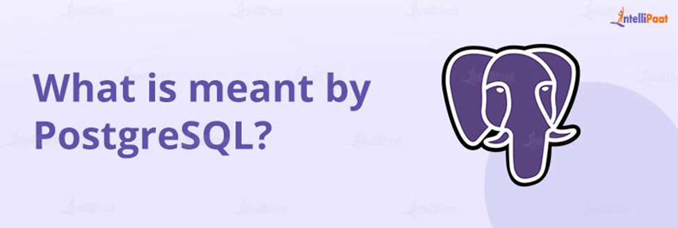 What is meant by PostgreSQL?