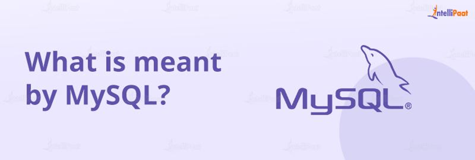What is meant by MySQL?
