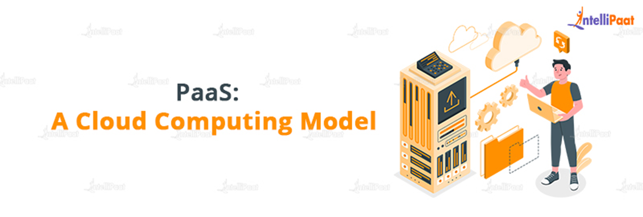 PaaS: A Cloud Computing Model