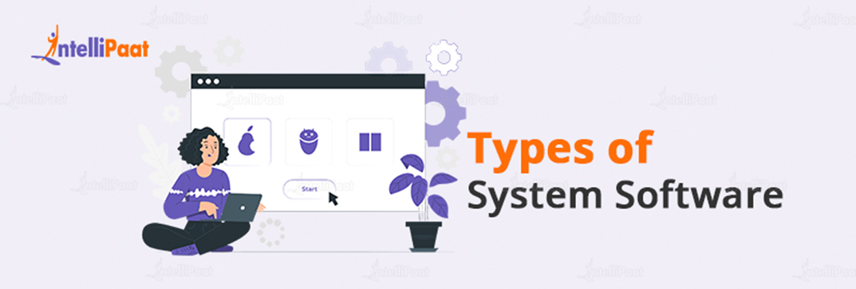 Types of System Software