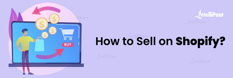 How to Sell on Shopify