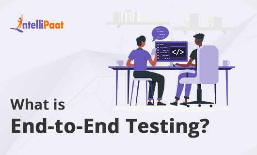 What is End To End Testingsmall