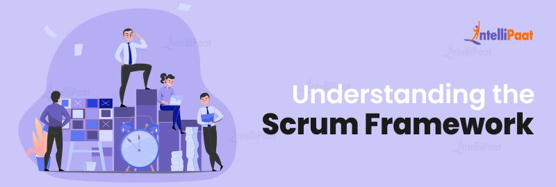 Understanding the Scrum Framework