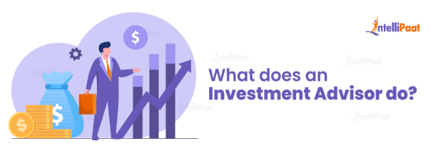 What does an Investment Advisor do