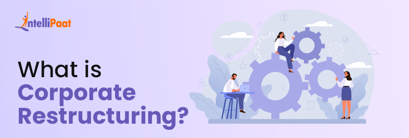 What is Corporate Restructuring