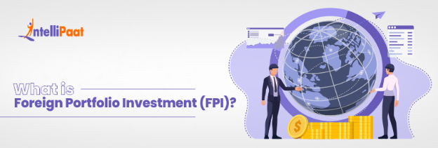 What is Foreign Portfolio Investment (FPI)