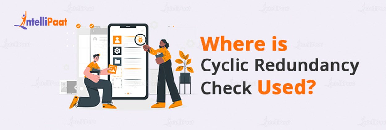 Where is Cyclic Redundancy Check Used?