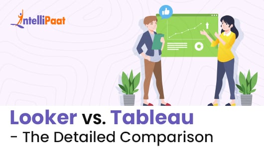 Looker VS. Tableau The Detailed Comparsion small