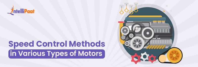 Speed Control Methods in Various Types of Motors