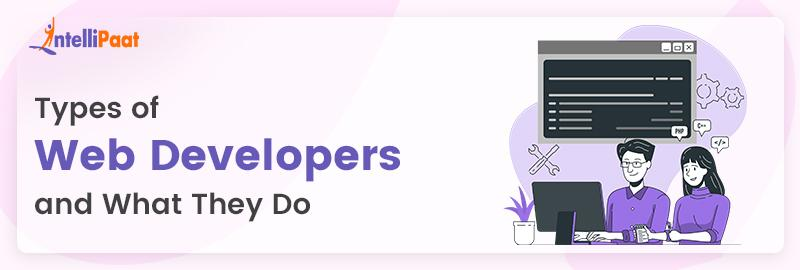 Types of Web Developers and What They Do