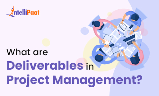 What are Deliverables in Project Management Small