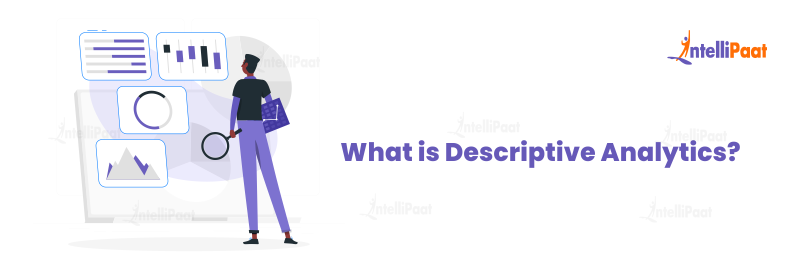 What is Descriptive Analytics