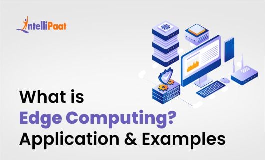 What is Edge Computing Application Examplessmall