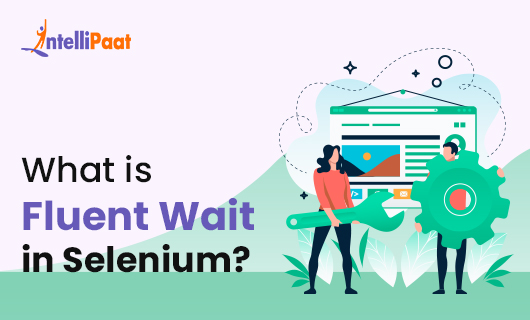 What is Fluent Wait in Seleniumsmall