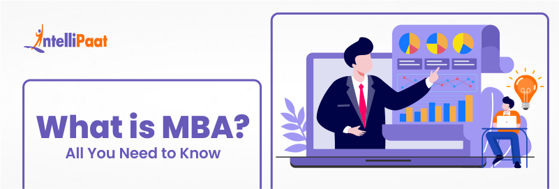 What is MBA All You Need to Know