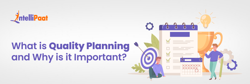 What is Quality Planning and Why is it Important