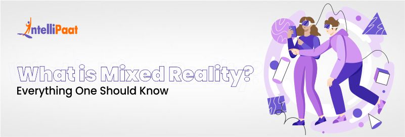 What is Mixed Reality?