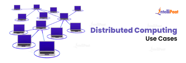 Distributed Computing Use Cases