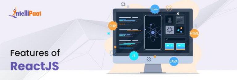 Introduction To ReactJS Features | Intellipaat