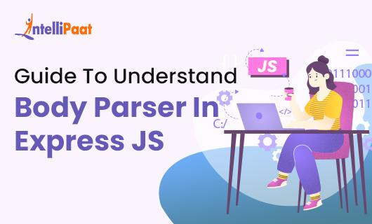 Guide To Understand Body Parser In Express JSsmall