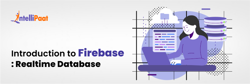 Introduction to Firebase: Realtime Database