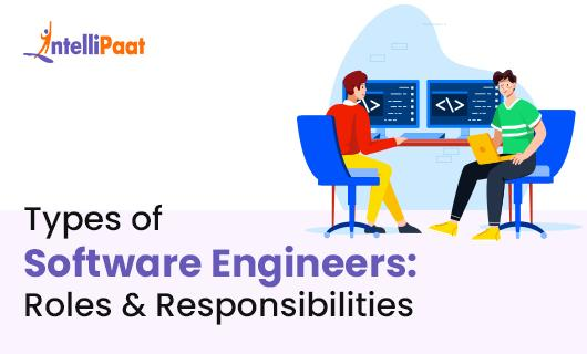 Types of Software Engineers Roles Responsibilities Small