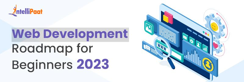 Web Development Roadmap for Beginners 2023