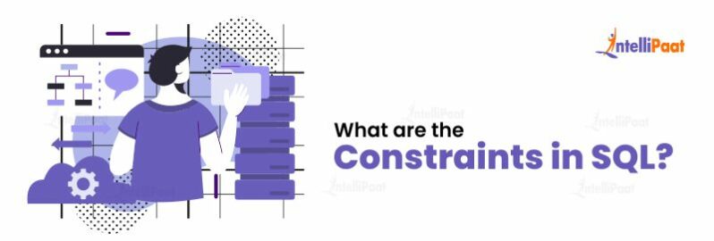 SQL Constraints - Integrity, Types, Examples | Intellipaat