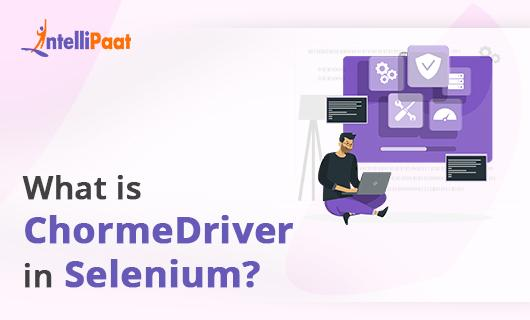 What is ChormeDriver in Selenium small