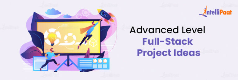 Best Full Stack Project Ideas in 2023 | Intellipaat