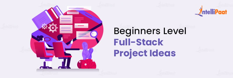 Beginners Level Full-Stack Project Ideas