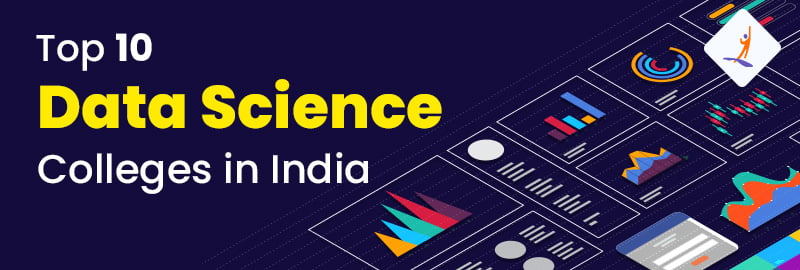Top 10 Data Science Colleges in India (2024)