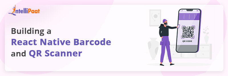 Building a React Native Barcode and QR Scanner