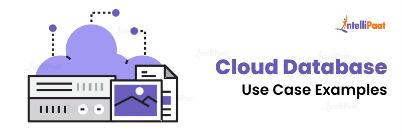 Cloud Database Use Case Examples