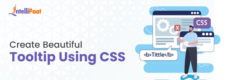 CSS Tooltips: How to Create Responsive Tooltips with CSS