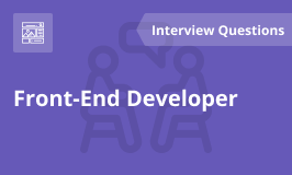 Frontend Developer Interview Questions