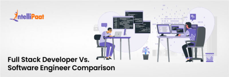 Full Stack Developer Vs. Software Engineer Comparison