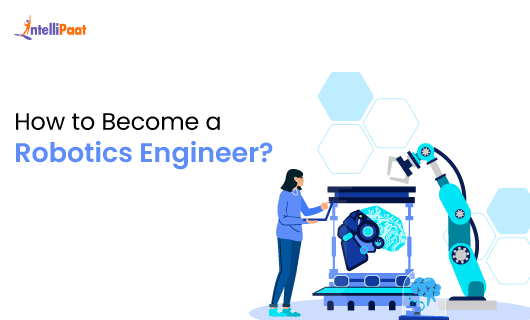 How to Become a Robotics Engineer 1