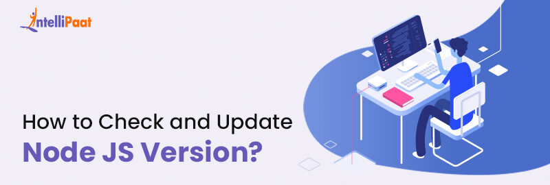 How to Check and Update Node JS Version