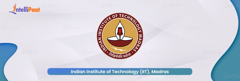Indian Institute of Technology (IIT), Madras
﻿